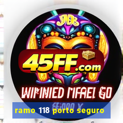 ramo 118 porto seguro